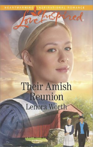 [Amish Seasons 01] • Their Amish Reunion